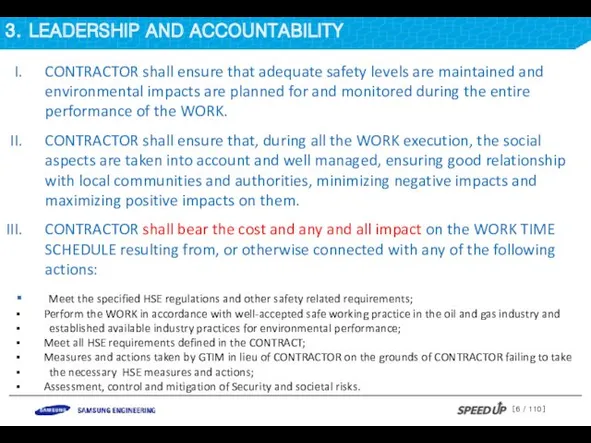 3. LEADERSHIP AND ACCOUNTABILITY CONTRACTOR shall ensure that adequate safety