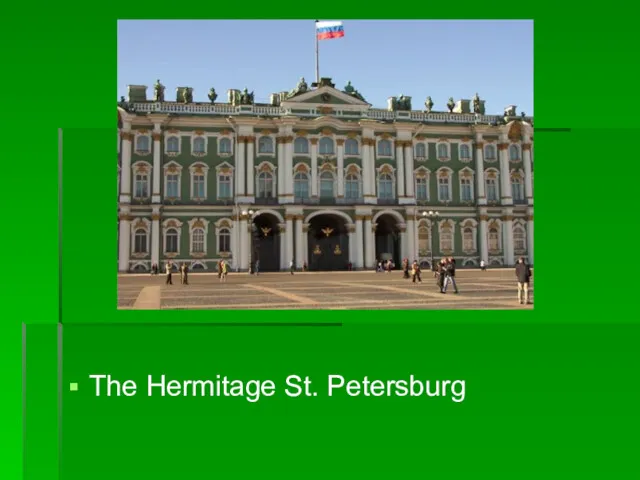 The Hermitage St. Petersburg