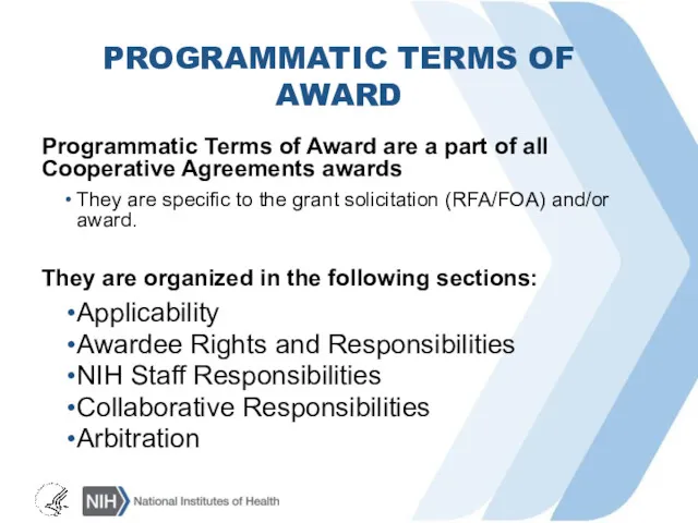 PROGRAMMATIC TERMS OF AWARD Programmatic Terms of Award are a