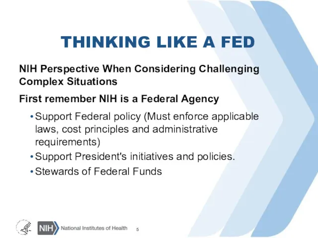 THINKING LIKE A FED NIH Perspective When Considering Challenging Complex