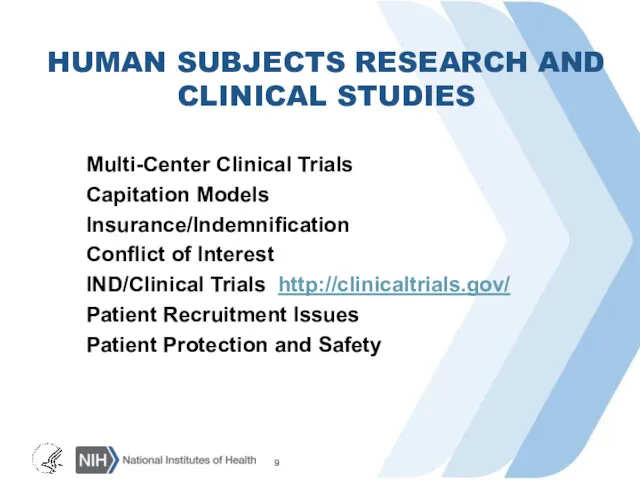 HUMAN SUBJECTS RESEARCH AND CLINICAL STUDIES Multi-Center Clinical Trials Capitation