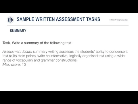 SAMPLE WRITTEN ASSESSMENT TASKS School of Foreign Languages SUMMARY Task.