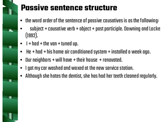 Passive sentence structure the word order of the sentence of