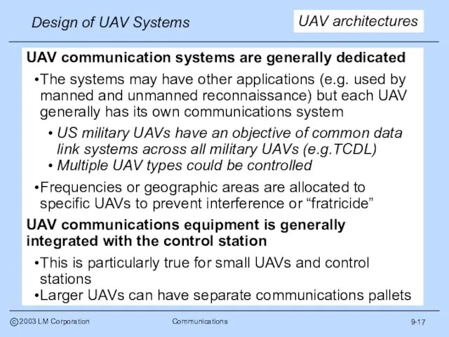 9-17 UAV architectures UAV communication systems are generally dedicated The