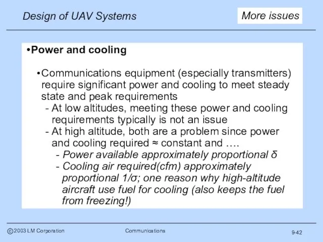 9-42 More issues Power and cooling Communications equipment (especially transmitters)