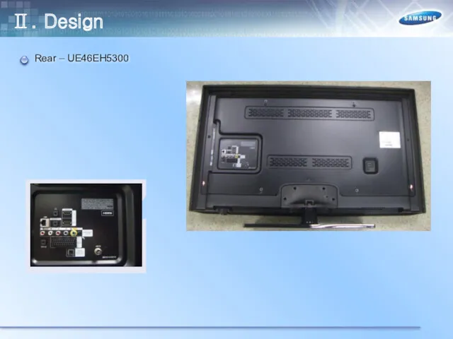 Rear – UE46EH5300 Ⅱ. Design