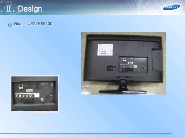 Rear – UE22ES5400 Ⅱ. Design