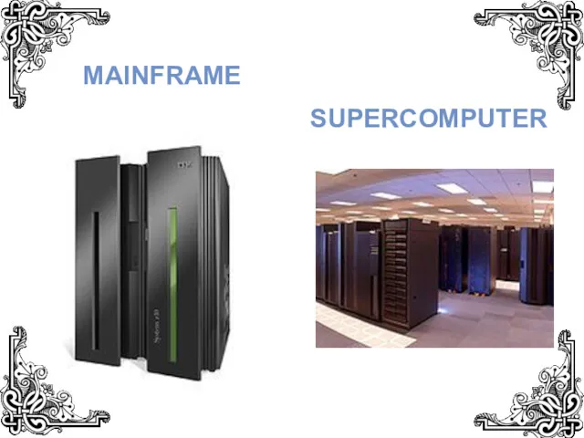 SUPERCOMPUTER MAINFRAME