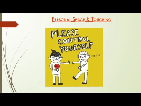 Personal Space & Touching