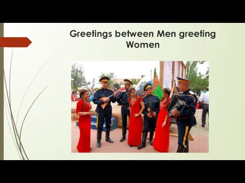 Greetings between Men greeting Women