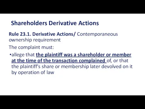 Shareholders Derivative Actions Rule 23.1. Derivative Actions/ Contemporaneous ownership requirement