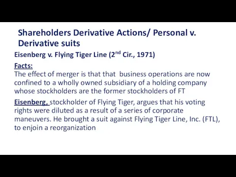 Shareholders Derivative Actions/ Personal v. Derivative suits Eisenberg v. Flying