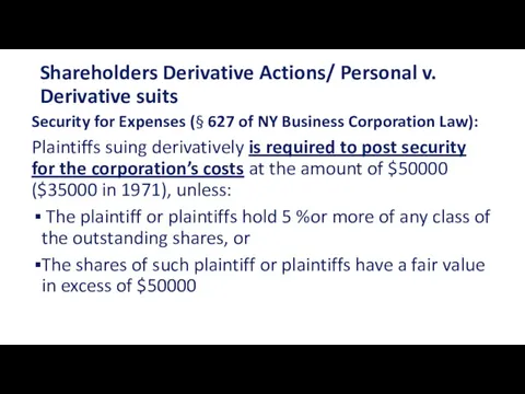 Shareholders Derivative Actions/ Personal v. Derivative suits Security for Expenses