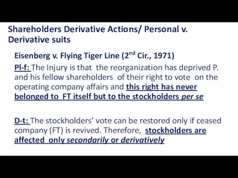 Shareholders Derivative Actions/ Personal v. Derivative suits Eisenberg v. Flying