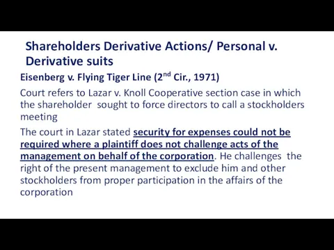 Shareholders Derivative Actions/ Personal v. Derivative suits Eisenberg v. Flying