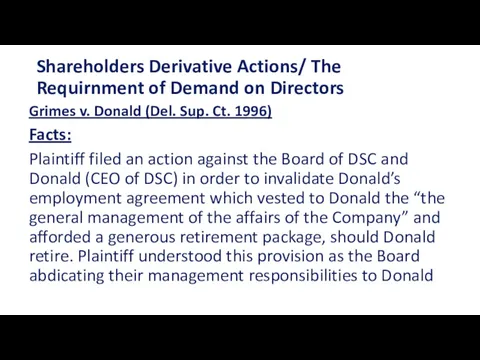 Shareholders Derivative Actions/ The Requirnment of Demand on Directors Grimes