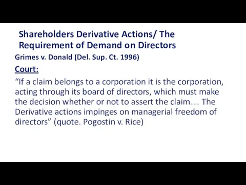 Shareholders Derivative Actions/ The Requirement of Demand on Directors Grimes