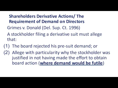 Shareholders Derivative Actions/ The Requirement of Demand on Directors Grimes