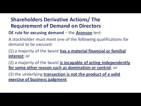 Shareholders Derivative Actions/ The Requirement of Demand on Directors DE