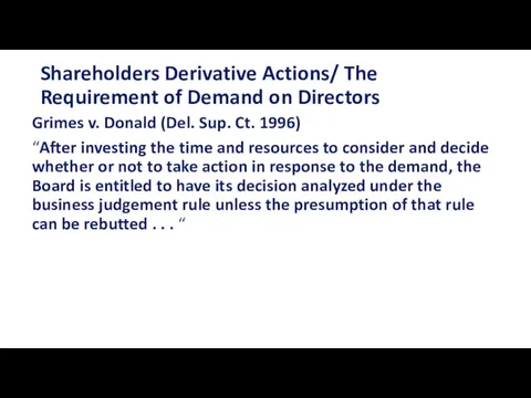 Shareholders Derivative Actions/ The Requirement of Demand on Directors Grimes