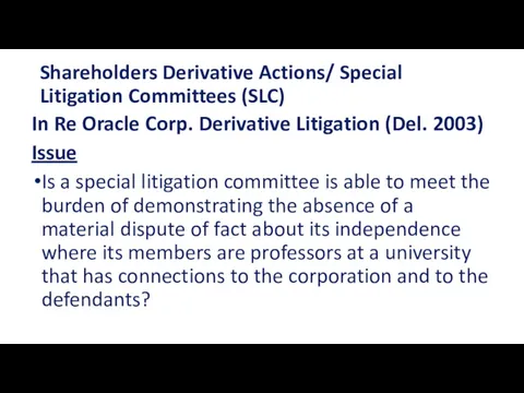 Shareholders Derivative Actions/ Special Litigation Committees (SLC) In Re Oracle