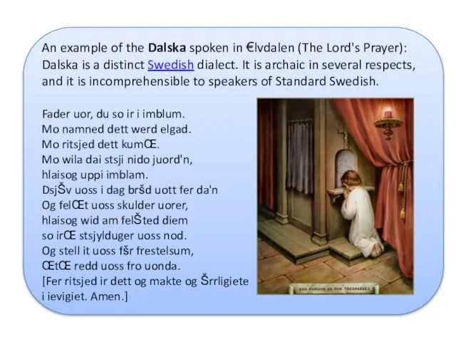 An example of the Dalska spoken in €lvdalen (The Lord's