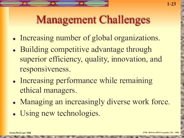 Management Challenges Increasing number of global organizations. Building competitive advantage