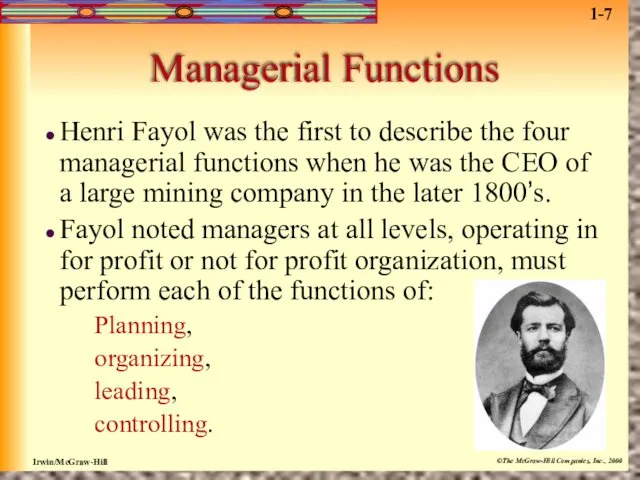 Managerial Functions Henri Fayol was the first to describe the
