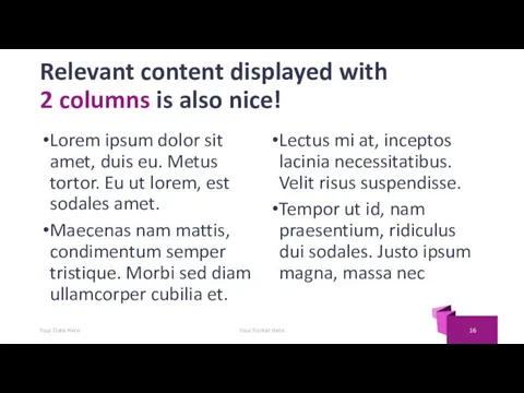 Relevant content displayed with 2 columns is also nice! Lorem ipsum dolor sit