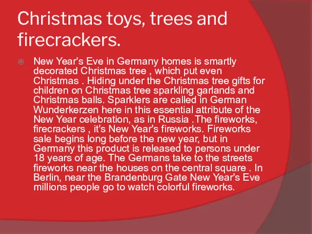 Christmas toys, trees and firecrackers. New Year's Eve in Germany homes is smartly