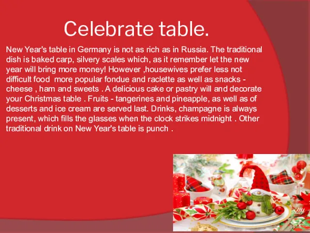 Celebrate table. New Year's table in Germany is not as rich as in