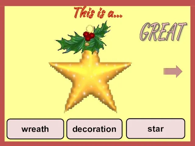 This is a… decoration star wreath GREAT