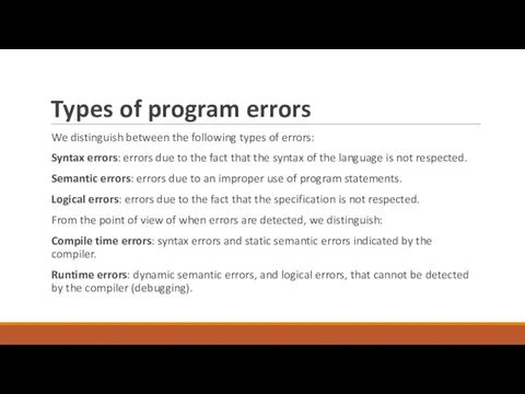 Types of program errors We distinguish between the following types