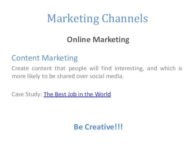 Marketing Channels Online Marketing Content Marketing Create content that people