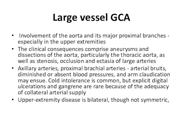 Large vessel GCA Involvement of the aorta and its major