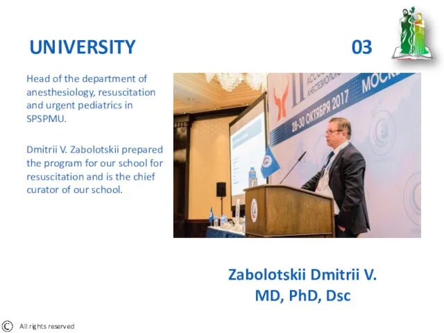 Zabolotskii Dmitrii V. MD, PhD, Dsc Head of the department