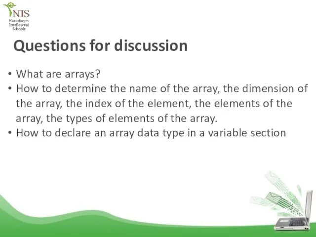 Questions for discussion What are arrays? How to determine the