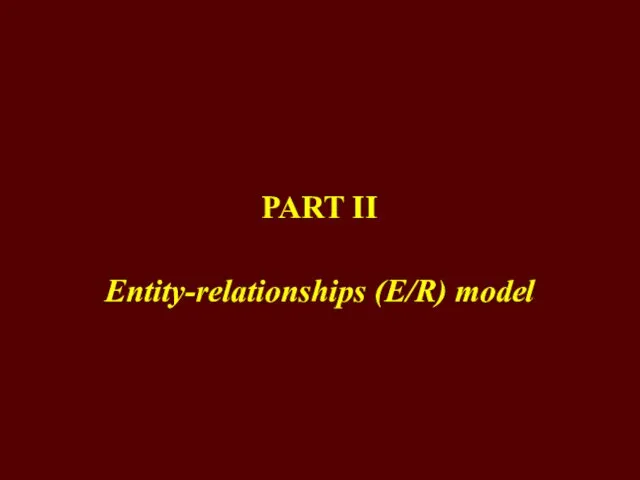 PART II Entity-relationships (E/R) model