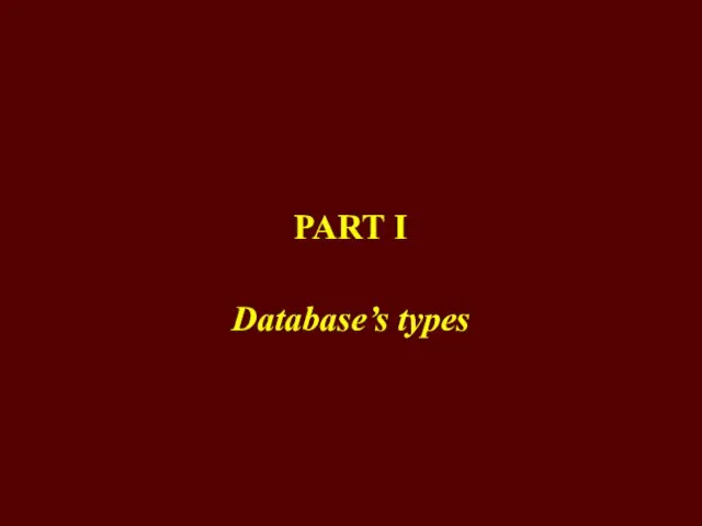 PART I Database’s types