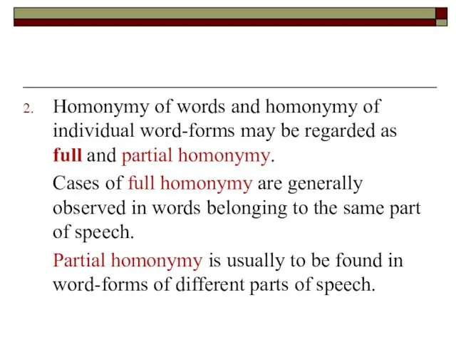 Homonymy of words and homonymy of individual word-forms may be