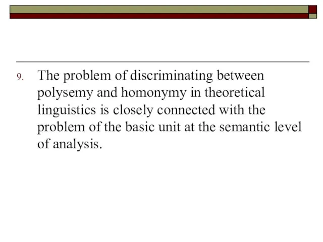 The problem of discriminating between polysemy and homonymy in theoretical