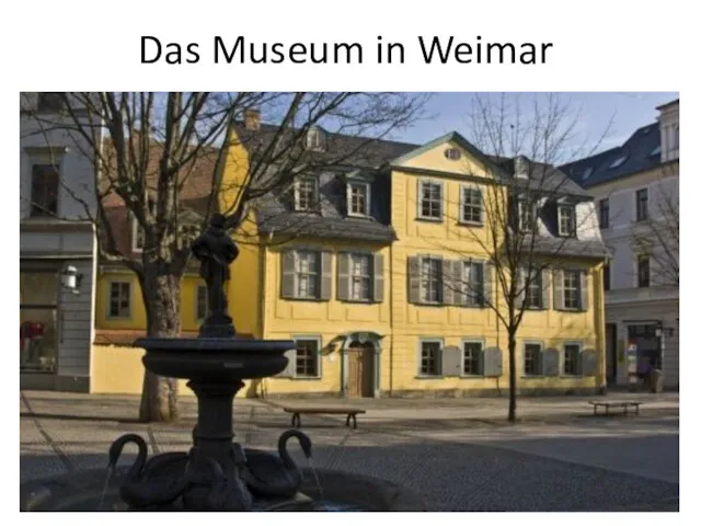 Das Museum in Weimar