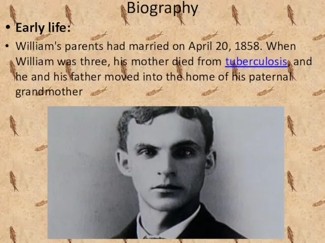 Biography Early life: William's parents had married on April 20,