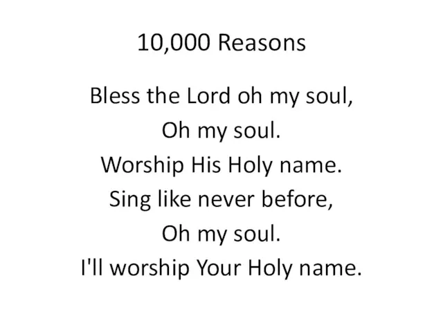 10,000 Reasons Bless the Lord oh my soul, Oh my