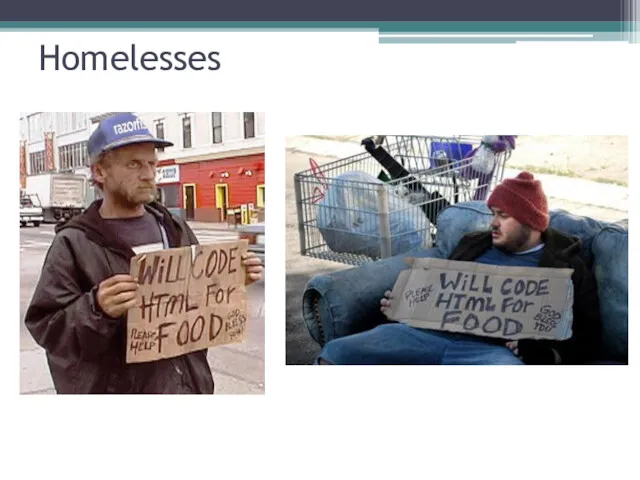 Homelesses