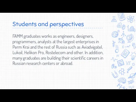 Students and perspectives FAMM graduates works as engineers, designers, programmers,