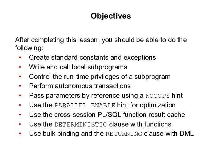 Objectives After completing this lesson, you should be able to