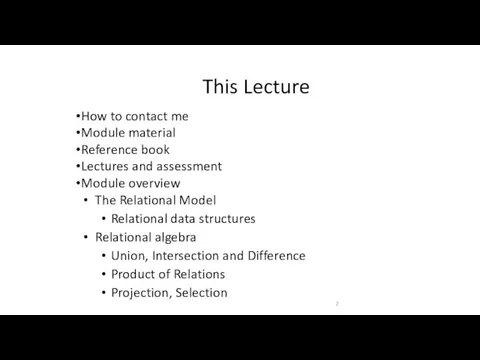 This Lecture How to contact me Module material Reference book