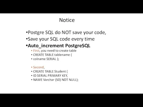 Postgre SQL do NOT save your code, Save your SQL