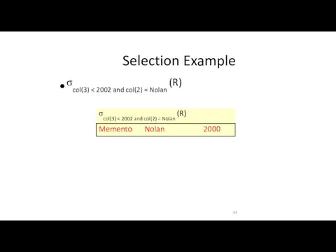 Selection Example σcol(3)